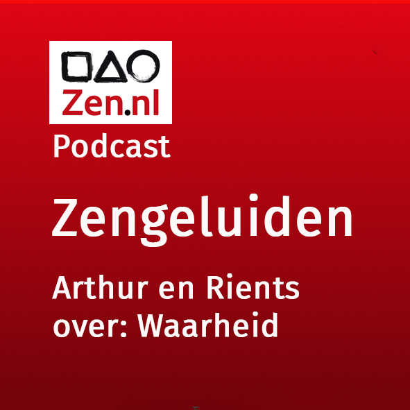 Zen.nl, Zen, meditatie, leren mediteren, podcast, Arthur Nieuwendijk, zenmeester